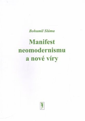 Manifest neomodernismu a nové víry