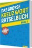 Das große Kreuzworträtsel-Buch Band 1