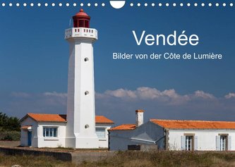 Vendée - Bilder von der Côte de Lumière (Wandkalender 2022 DIN A4 quer)