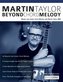 Martin Taylor Beyond Chord Melody: Master Jazz Guitar Chord Melody with Virtuoso Martin Taylor MBE