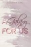 A Galaxy FOR US (Elbury University - Reihe 1)