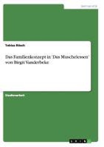 Das Familienkonzept in 'Das Muschelessen' von Birgit Vanderbeke