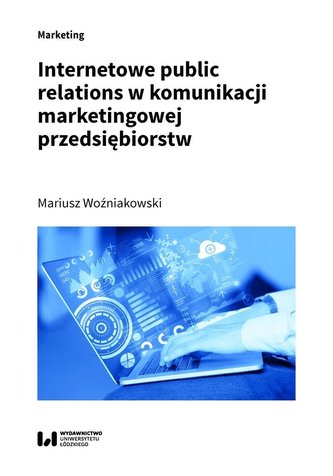 Internetowe public relations w komunikacji marketingowej przedsiębiorstw