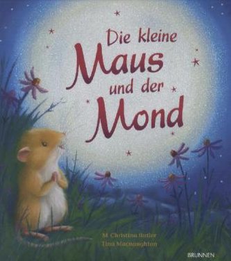 Die kleine Maus und der Mond