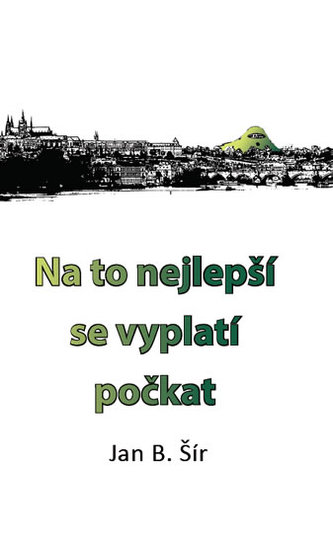 Na to nejlepší se vyplatí počkat Na to nejlepší se vyplatí počkat