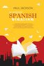 No Nonsense Spanish Workbook: Grammar Lessons and Practice Activities from Beginner to Advanced Intermediate Levels. Captivating