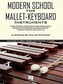 Modern School for Mallet-Keyboard Instruments: Includes Classic Morris Goldenberg Etudes