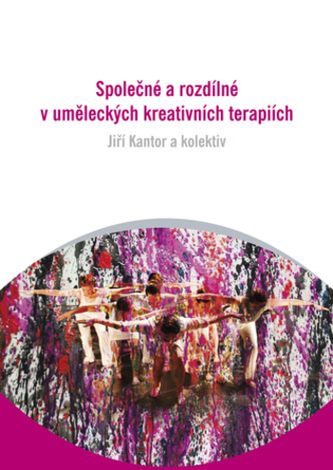 Společné a rozdílné v uměleckých kreativních terapiích