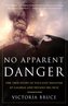 No Apparent Danger: The True Story of Volcanic Disaster at Galeras and Nevado del Ruiz