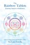 The Rainbow Tablets: Journey Back to Wholeness. Channellings from the Rainbow Race