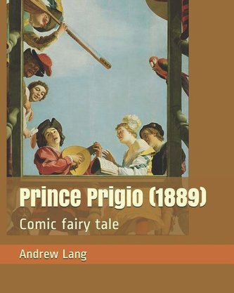 Prince Prigio (1889): Comic Fairy Tale