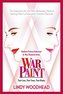 War Paint: Madame Helena Rubinstein and Miss Elizabeth Arden: Their Lives, Their Times, Their Rivalry