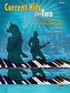 Current Hits for Two, Bk 1: 6 Graded Duets for Early Intermediate Pianists