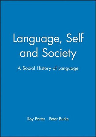 Language, Self and Society: A Social History of Language