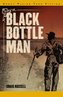 Black Bottle Man