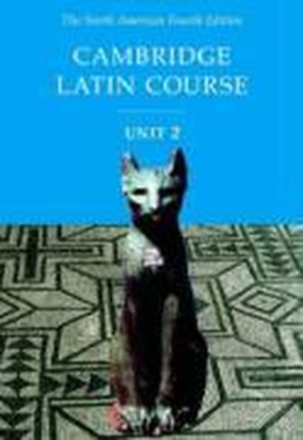 Cambridge Latin Course Unit 2 Student Text North American Edition