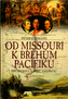 Od Missouri k břehům Pacifiku