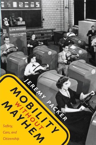 Mobility Without Mayhem: Safety, Cars, and Citizenship