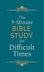 5-Minute Bible Study for Difficult Times