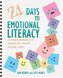 21 Days to Emotional Literacy: A Companion Workbook to The Unopened Gift