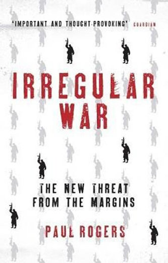 Irregular War - Isis and the New Threat from the Irregular War - Isis and the New Threat from the