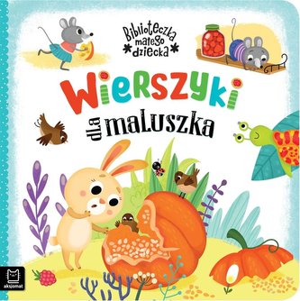 Wierszyki dla maluszka. Biblioteczka małego dziecka