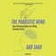 The Parasitic Mind: How Infectious Ideas Are Killing Common Sense