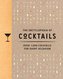 The Encyclopedia of Cocktails: Over 1,000 Cocktails for Every Occasion