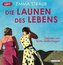 Die Launen des Lebens