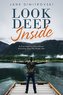 Look Deep Inside: A True Inspiring Story About Knowing Who We Really Are