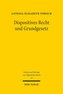 Dispositives Recht und Grundgesetz