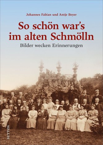So schön war's im alten Schmölln