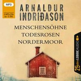 Menschensöhne / Todesrosen / Nordermoor