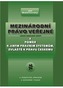 Mezinárodní právo veřejné, jeho obecná část a poměr k jiným právním systémům, zvláště k právu českému, 5.vydání