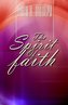 The Spirit of Faith