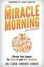 The Miracle Morning for Teachers: Elevate Your Impact for Yourself and Your Students