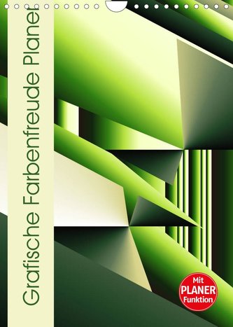 Grafische Farbenfreude Planer (Wandkalender 2022 DIN A4 hoch)