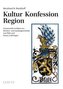 Kultur Konfession Region