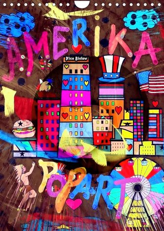 Amerika Popart von Nico Bielow (Wandkalender 2022 DIN A4 hoch)