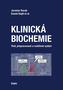 Klinická biochemie (Třetí, přepracované a rozšířené vydání)