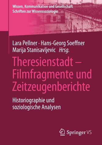 Theresienstadt - Filmfragmente und Zeitzeugenberichte