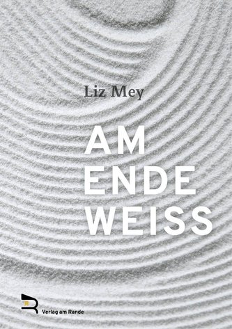 AM ENDE WEISS