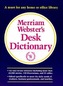 Merriam-Webster's Desk Dictionary
