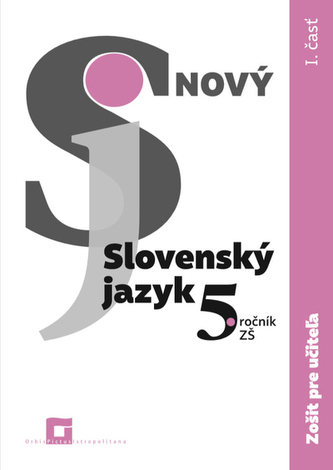 ZPU - Nový Slovenský jazyk 5. roč. - 1. časť ZPU - Nový Slovenský jazyk 5. roč. - 1. časť