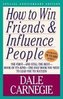 How to Win Friends and Influence People