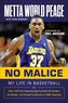 No Malice: My Life in Basketball Or: How a Kid from Queensbridge Survived the Streets, the Brawls, and Himself to Become an NBA