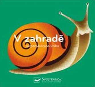 V zahradě - rozpohybovaná kniha V zahradě - rozpohybovaná kniha