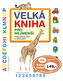 Velká kniha pro nejmenší předškoláky a školáky