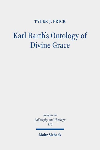 Karl Barth's Ontology of Divine Grace
