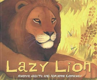 African Animal Tales: Lazy Lion African Animal Tales: Lazy Lion